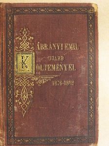 Ábrányi Emil - Ábrányi Emil ujabb költeményei [antikvár]
