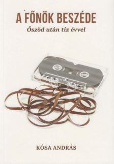 Kósa András - A főnök beszéde [antikvár]
