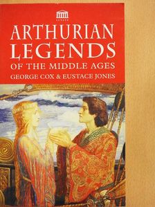 Eustace Jones - Arthurian Legends of the Middle Ages [antikvár]