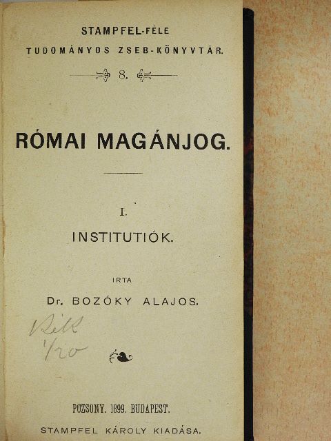 Atzél Béla - Római magánjog I-II./Az ausztriai átalános magánjog alaptanai [antikvár]