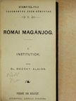 Atzél Béla - Római magánjog I-II./Az ausztriai átalános magánjog alaptanai [antikvár]