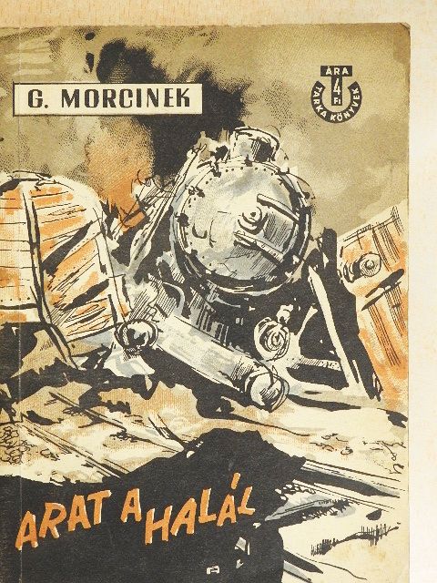 Gustaw Morcinek - Arat a halál [antikvár]
