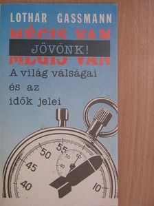 Lothar Gassmann - Mégis van jövőnk [antikvár]