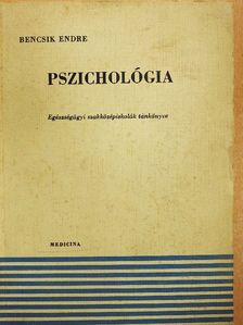 Bencsik Endre - Pszichológia [antikvár]