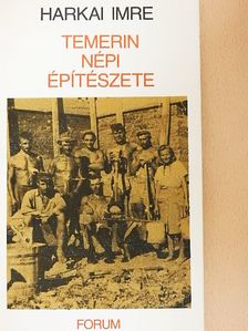 Harkai Imre - Temerin népi építészete [antikvár]