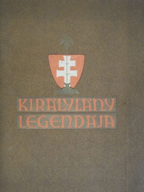 Királyleány legendája [antikvár]