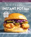 Alexis Mersel - Air Frying Instant Potban