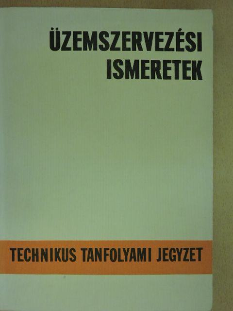 Hajós György - Üzemszervezési ismeretek [antikvár]