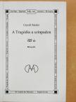 Enyedi Sándor - A Tragédia a színpadon [antikvár]
