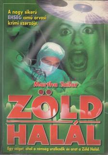 Martha Tailor - Zöld halál [antikvár]
