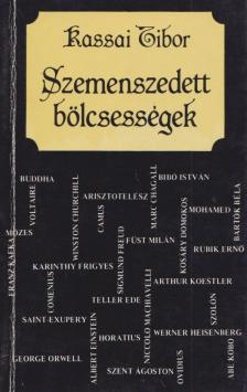 Kassai Tibor - Szemenszedett bölcsességek [antikvár]
