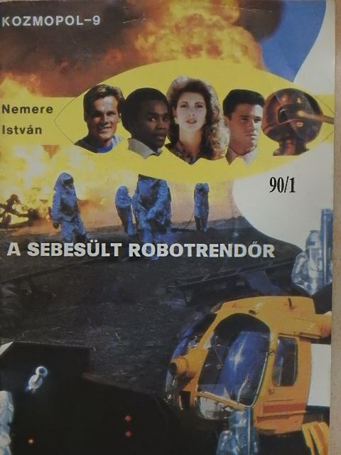 Nemere István - A sebesült robotrendőr [antikvár]