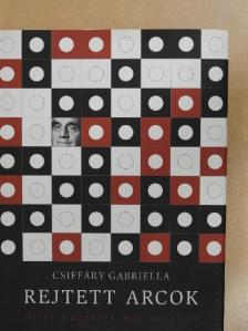 Csiffáry Gabriella - Rejtett arcok [antikvár]
