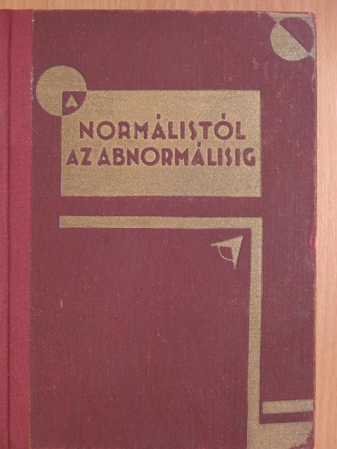 Dr. H. Rohleder - A normálistól az abnormálisig [antikvár]