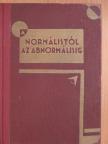 Dr. H. Rohleder - A normálistól az abnormálisig [antikvár]