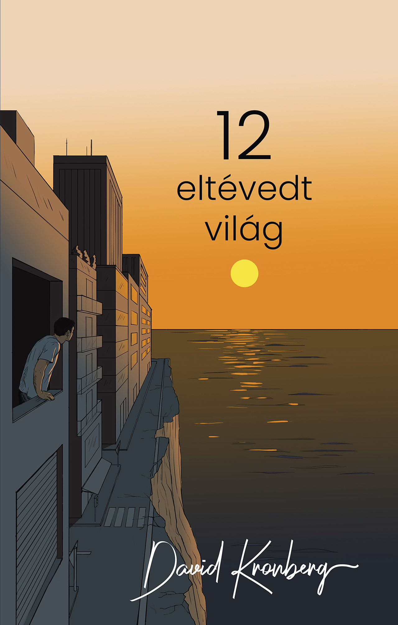 David Kronberg - 12 eltévedt világ
