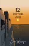 David Kronberg - 12 eltévedt világ