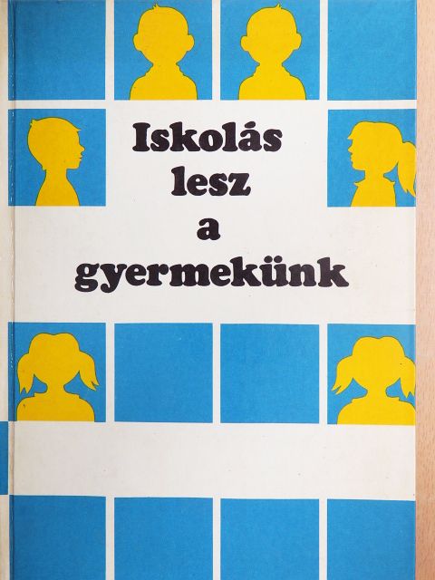 Dr. Chemez Rózsa - Iskolás lesz a gyermekünk [antikvár]