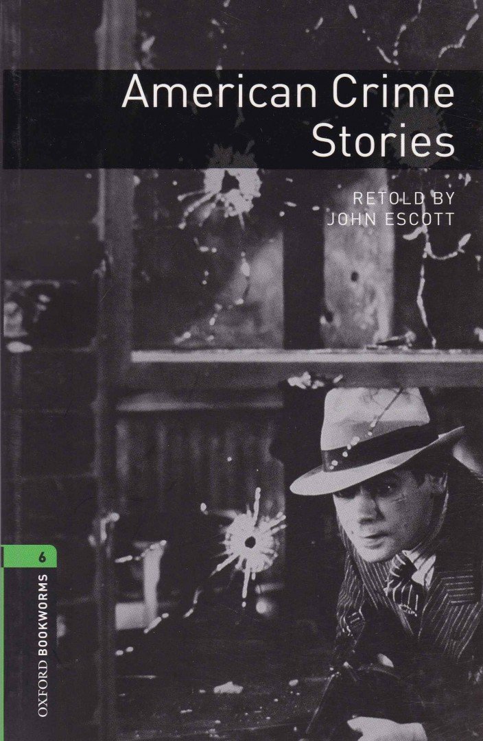 John Escott - American Crime Stories - Stage 6 [antikvár]