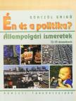 Gönczöl Enikő - Én és a politika? [antikvár]