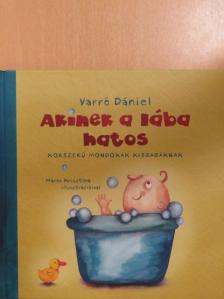 Varró Dániel - Akinek a lába hatos [antikvár]