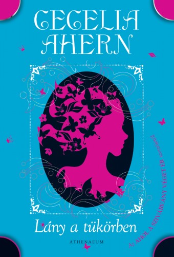 Cecelia Ahern - Lány a tükörben [eKönyv: epub, mobi]