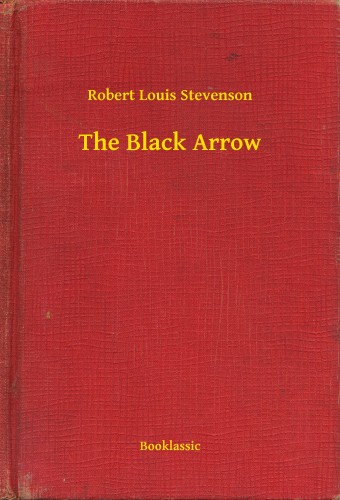 Robert Louis Stevenson - The Black Arrow [eKönyv: epub, mobi]