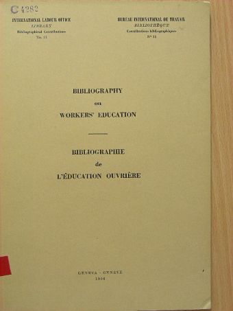 Bibliography on workers' education [antikvár]