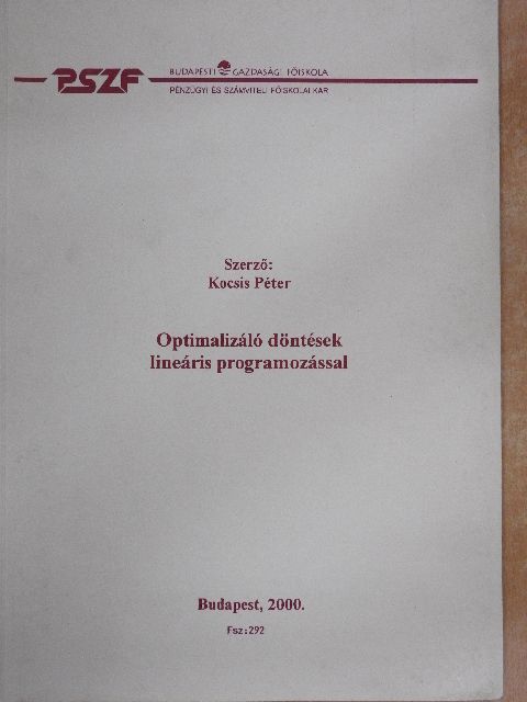 Kocsis Péter - Optimalizáló döntések lineáris programozással [antikvár]