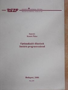 Kocsis Péter - Optimalizáló döntések lineáris programozással [antikvár]