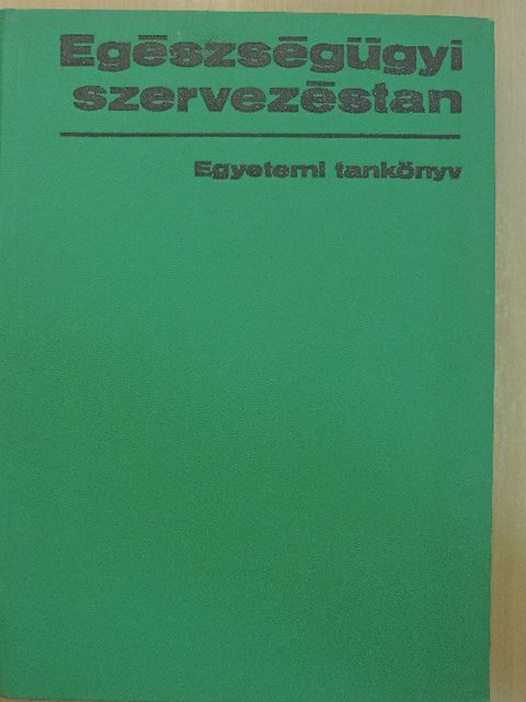 Fülöp Tamás - Egészségügyi szervezéstan [antikvár]