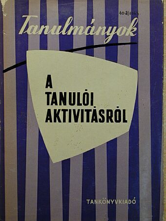 Csoma Vilmos - Tanulmányok a tanulói aktivitás köréből [antikvár]