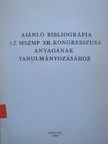 Ajánló bibliográfia az MSZMP XII. kongesszusa anyagának tanulmányozásához [antikvár]