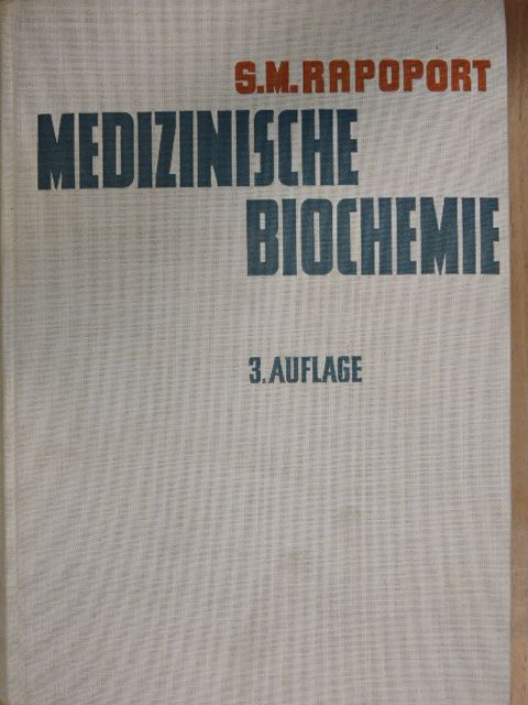 Dr. S. M. Rapoport - Medizinische Biochemie [antikvár]