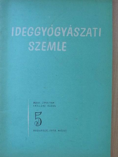 Dr. Adorjáni Csaba - Ideggyógyászati Szemle 1970. május [antikvár]