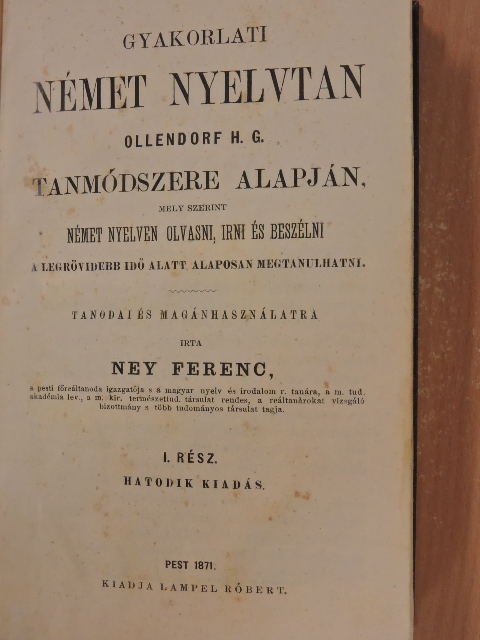 Ney Ferenc - Gyakorlati német nyelvtan I./Elméleti s gyakorlati német nyelvtan [antikvár]