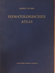 Horst Stobbe - Hämatologischer Atlas [antikvár]