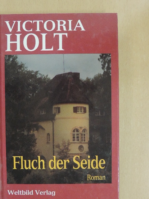 Victoria Holt - Fluch der Seide [antikvár]