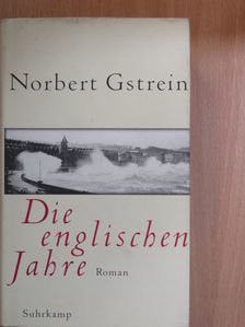 Norbert Gstrein - Die englischen Jahre [antikvár]