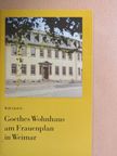 Willi Ehrlich - Goethes Wohnhaus am Frauenplan in Weimar [antikvár]
