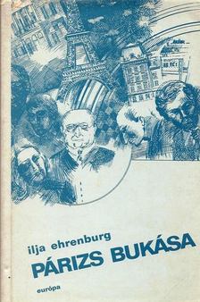 Ehrenburg, Ilja - Párizs bukása [antikvár]