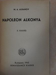 M. A. Aldanov - Napoleon alkonya [antikvár]