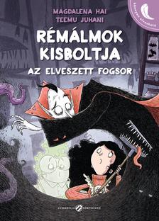 Magdalena Hai / Teemu Juhani - Rémálmok Kisboltja 2. Az elveszett fogsor