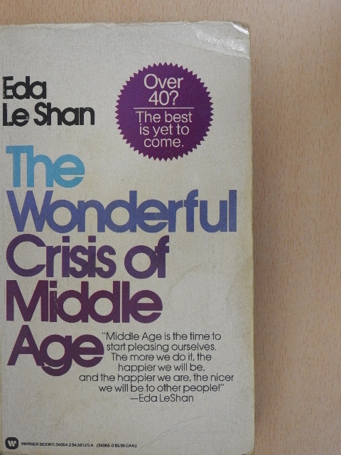 Eda J. LeShan - The Wonderful Crisis of Middle Age [antikvár]