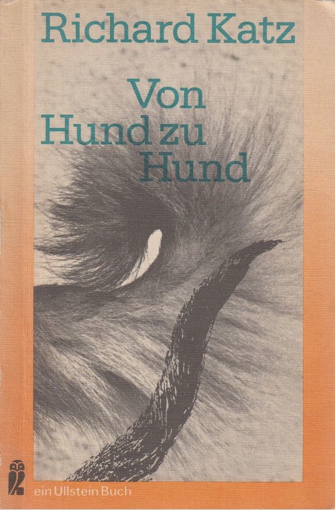 RICHARD KATZ - Von Hund zu Hund [antikvár]