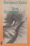 RICHARD KATZ - Von Hund zu Hund [antikvár]