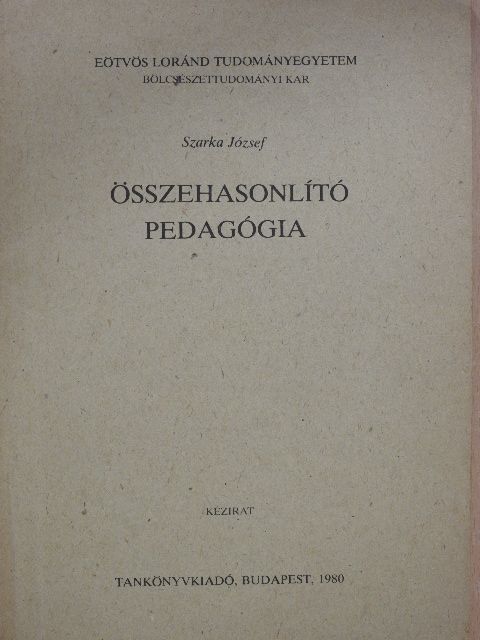 Szarka József - Összehasonlító pedagógia [antikvár]