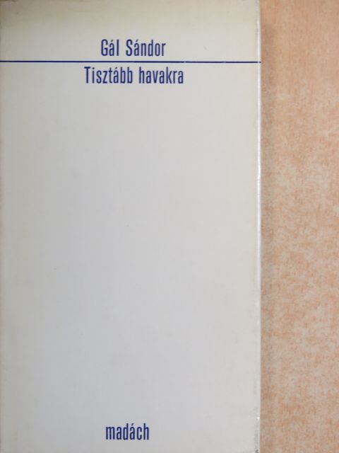 Gál Sándor - Tisztább havakra [antikvár]