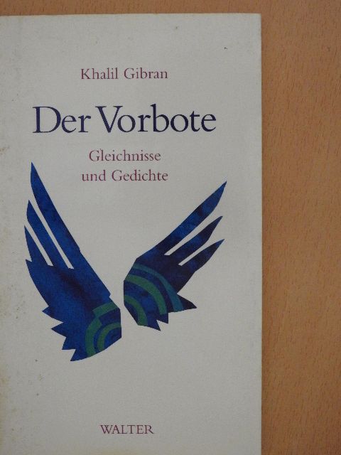 Khalil Gibran - Der Vorbote [antikvár]