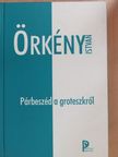 Örkény István - Párbeszéd a groteszkről [antikvár]